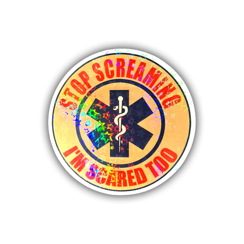 BELISMIA 3pcs Stop Screaming Im Scared Too Holographic Stickers Funny EMS Medical Hologrpahic Vinyl Stickers Holographic Vinyl Water Assistant Sparkly Stickers for Laptop Phone Water Bottle Kindle